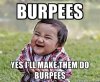 makethemdoburpees.jpeg